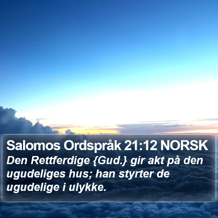 Salomos Ordspråk 21:12 NORSK Bible Study