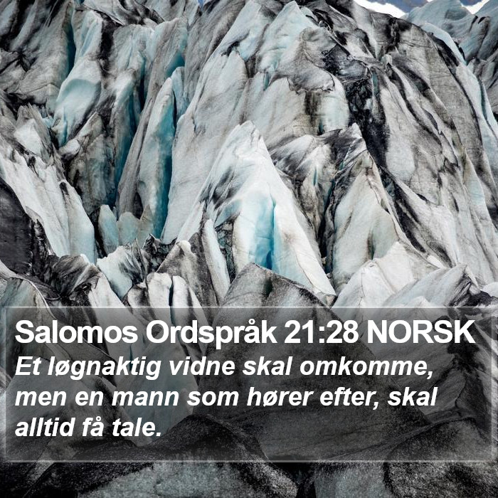 Salomos Ordspråk 21:28 NORSK Bible Study