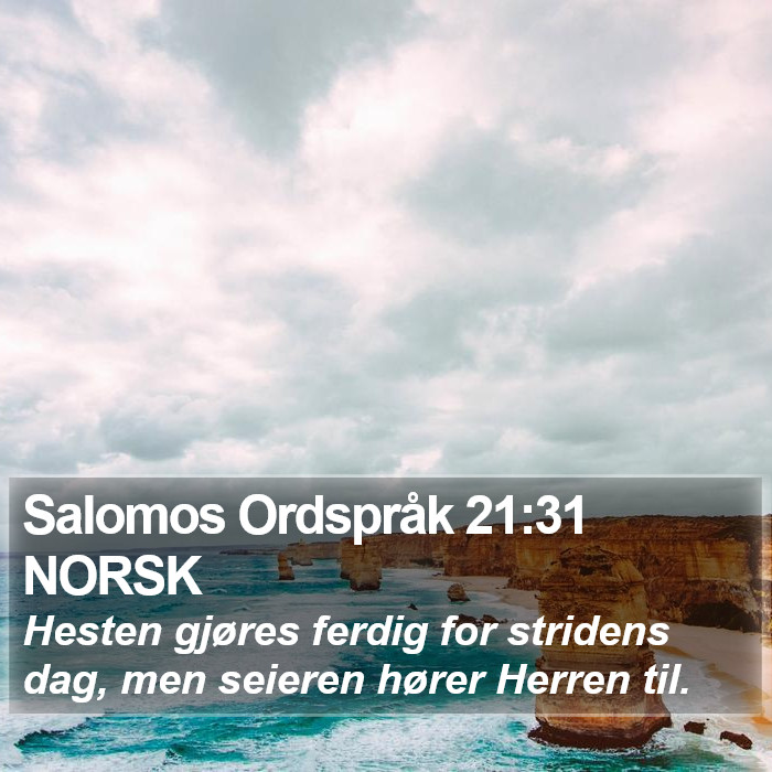 Salomos Ordspråk 21:31 NORSK Bible Study