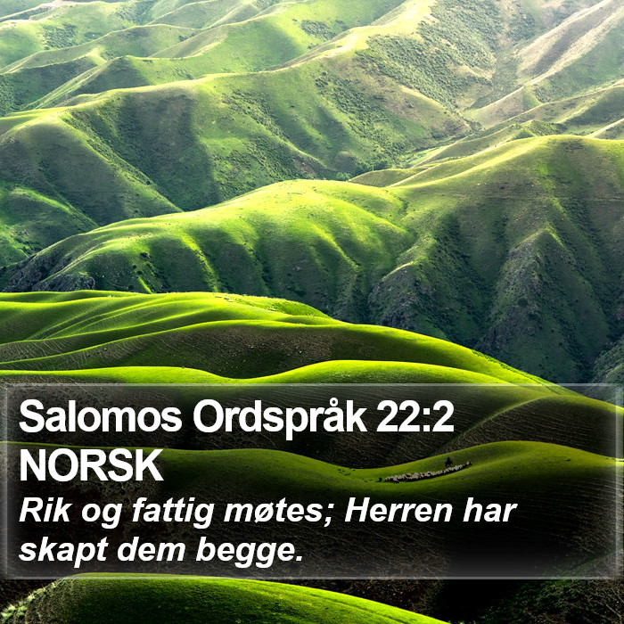 Salomos Ordspråk 22:2 NORSK Bible Study