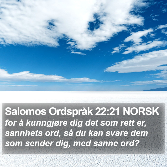 Salomos Ordspråk 22:21 NORSK Bible Study