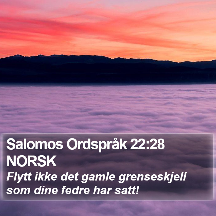 Salomos Ordspråk 22:28 NORSK Bible Study