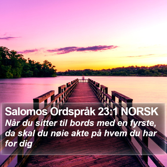 Salomos Ordspråk 23:1 NORSK Bible Study