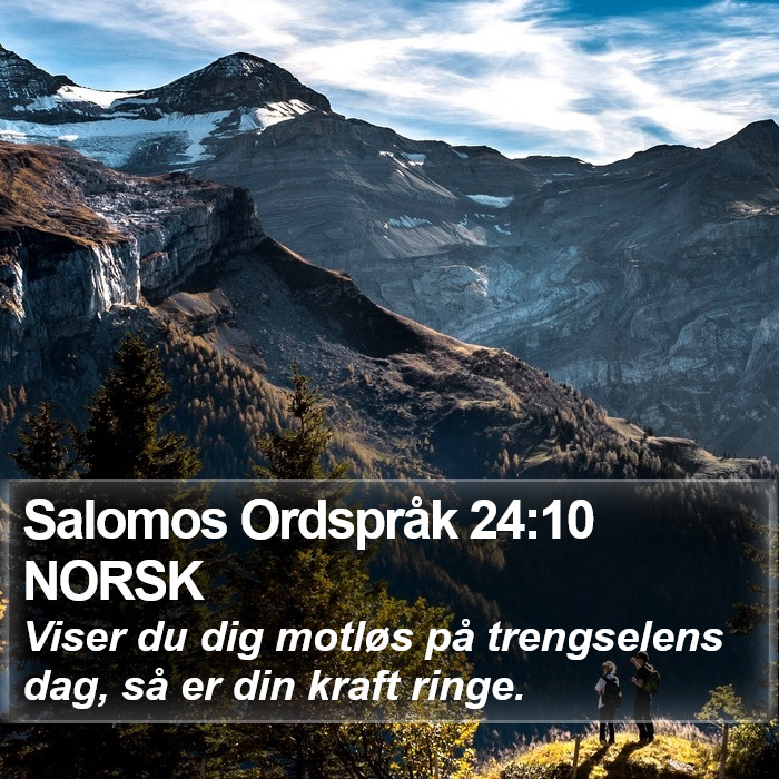 Salomos Ordspråk 24:10 NORSK Bible Study