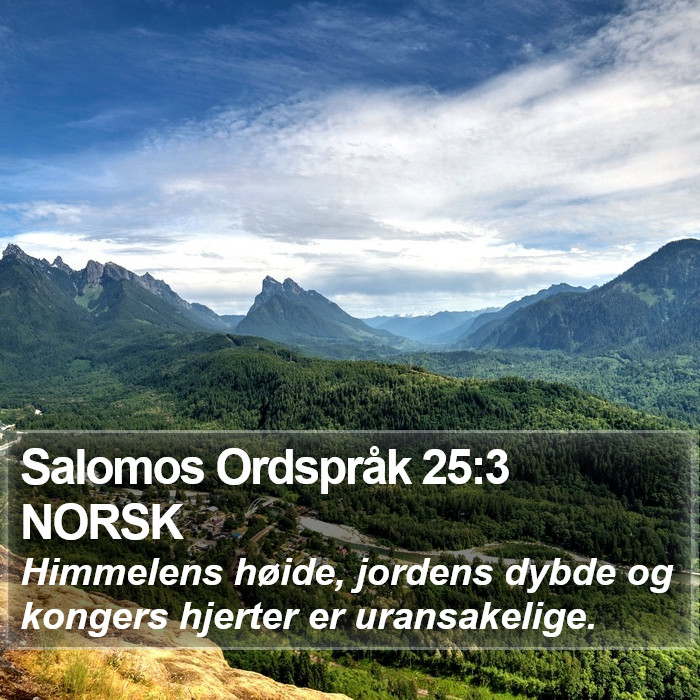 Salomos Ordspråk 25:3 NORSK Bible Study