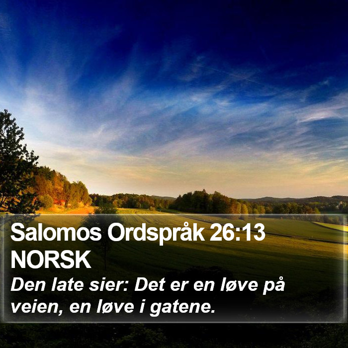 Salomos Ordspråk 26:13 NORSK Bible Study