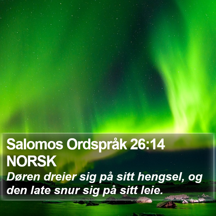 Salomos Ordspråk 26:14 NORSK Bible Study