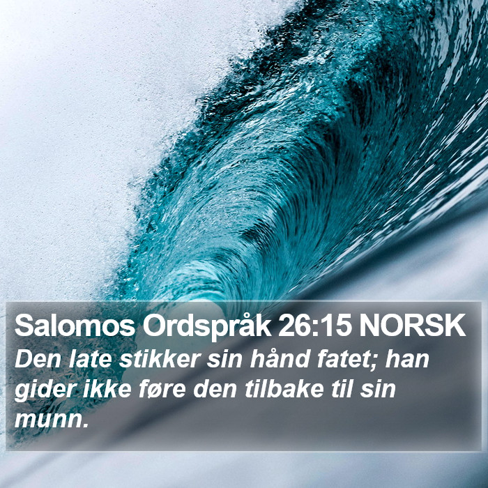 Salomos Ordspråk 26:15 NORSK Bible Study