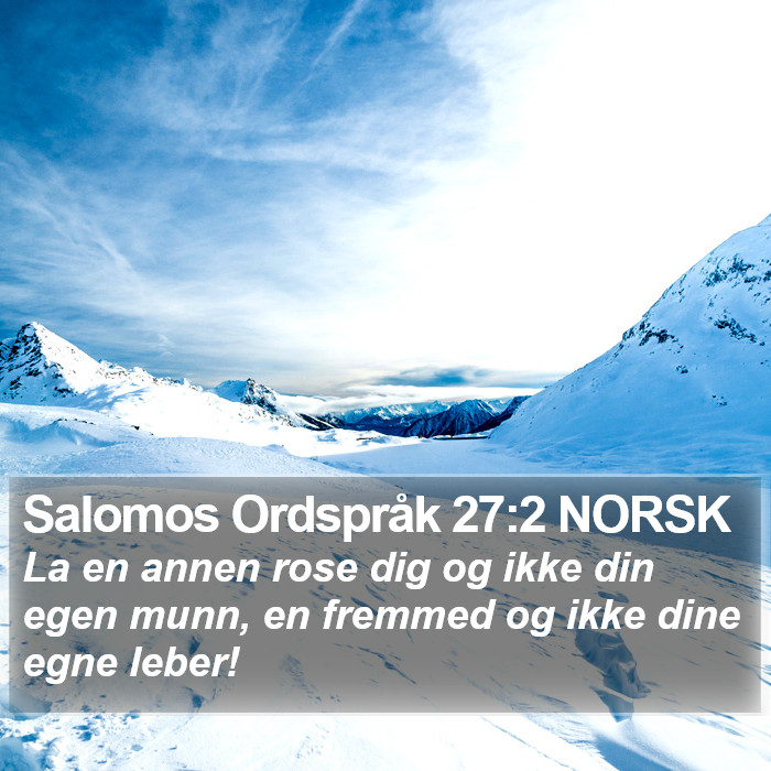 Salomos Ordspråk 27:2 NORSK Bible Study