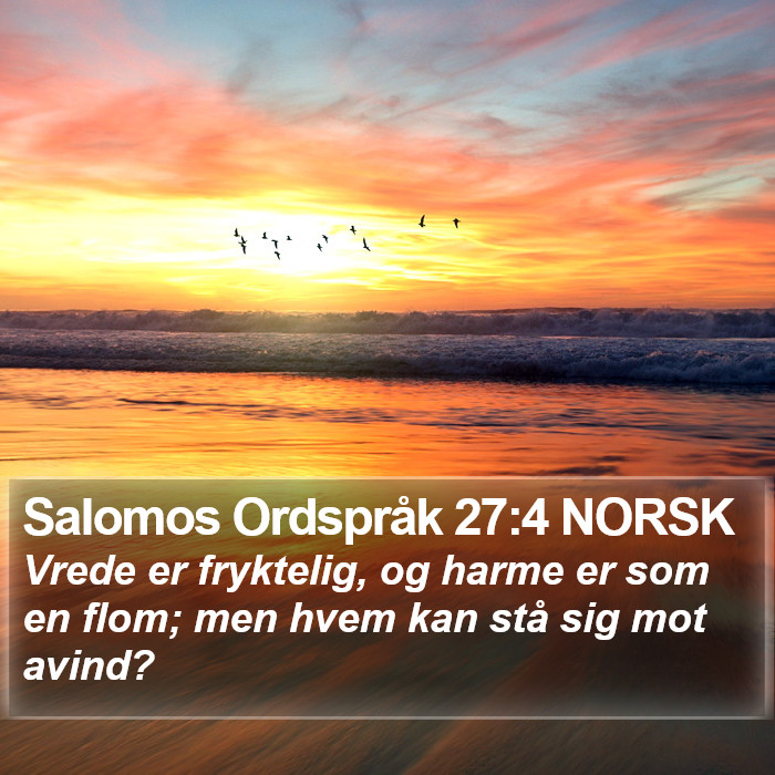 Salomos Ordspråk 27:4 NORSK Bible Study