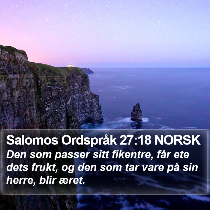 Salomos Ordspråk 27:18 NORSK Bible Study