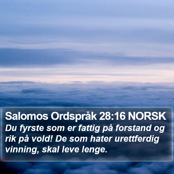 Salomos Ordspråk 28:16 NORSK Bible Study