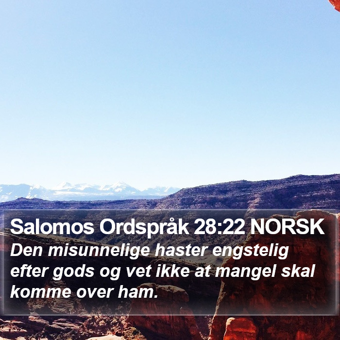 Salomos Ordspråk 28:22 NORSK Bible Study