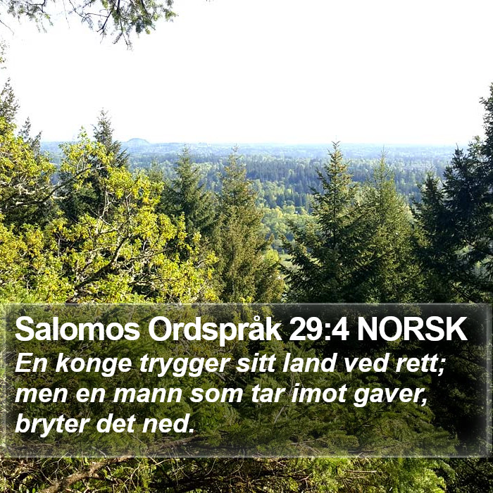 Salomos Ordspråk 29:4 NORSK Bible Study