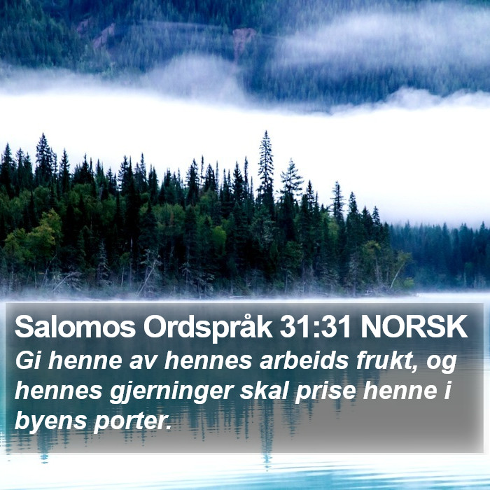 Salomos Ordspråk 31:31 NORSK Bible Study