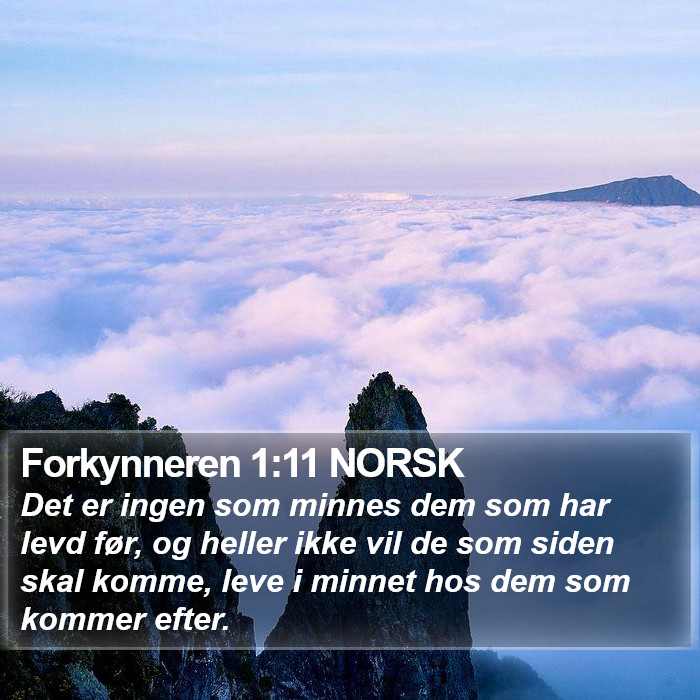 Forkynneren 1:11 NORSK Bible Study