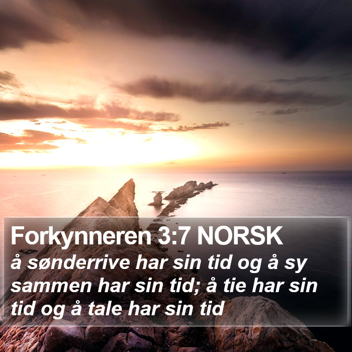 Forkynneren 3:7 NORSK Bible Study