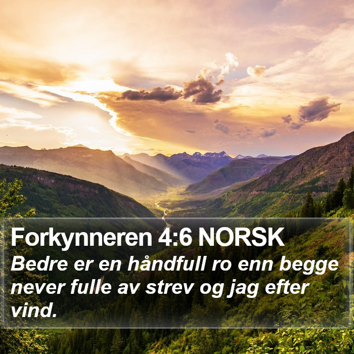 Forkynneren 4:6 NORSK Bible Study