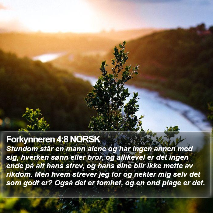 Forkynneren 4:8 NORSK Bible Study