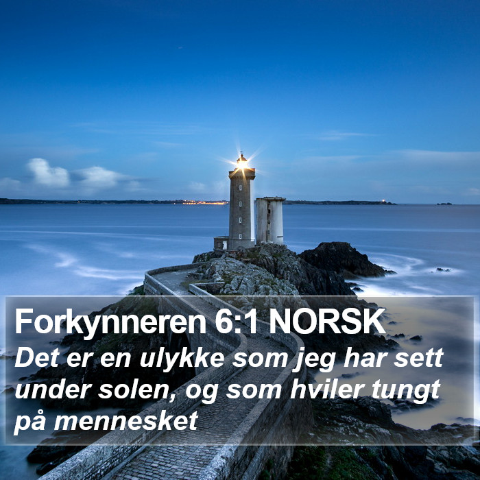 Forkynneren 6:1 NORSK Bible Study