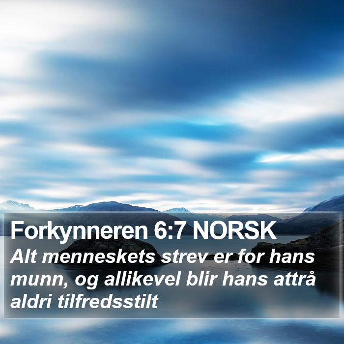 Forkynneren 6:7 NORSK Bible Study
