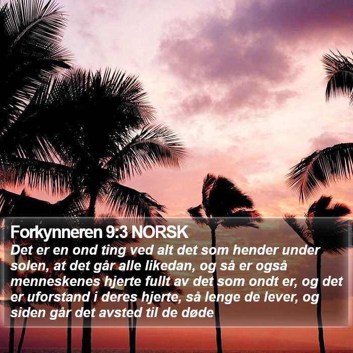 Forkynneren 9:3 NORSK Bible Study