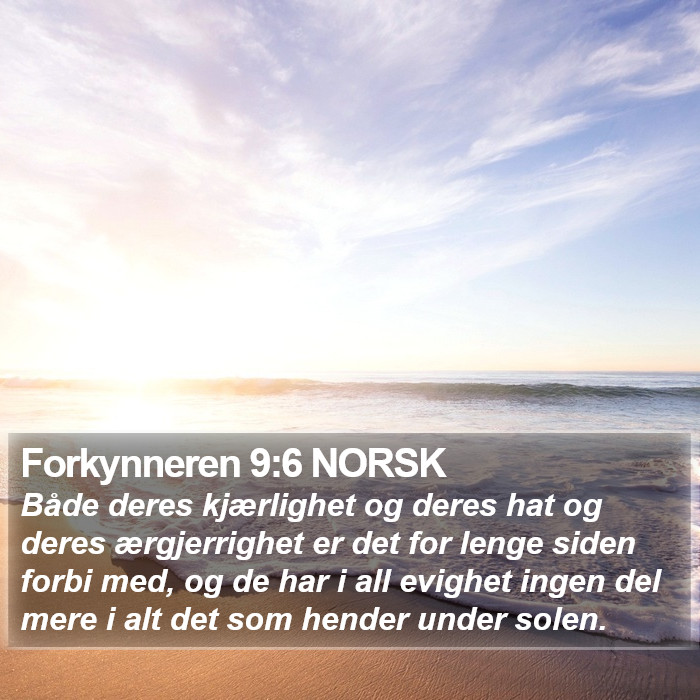 Forkynneren 9:6 NORSK Bible Study