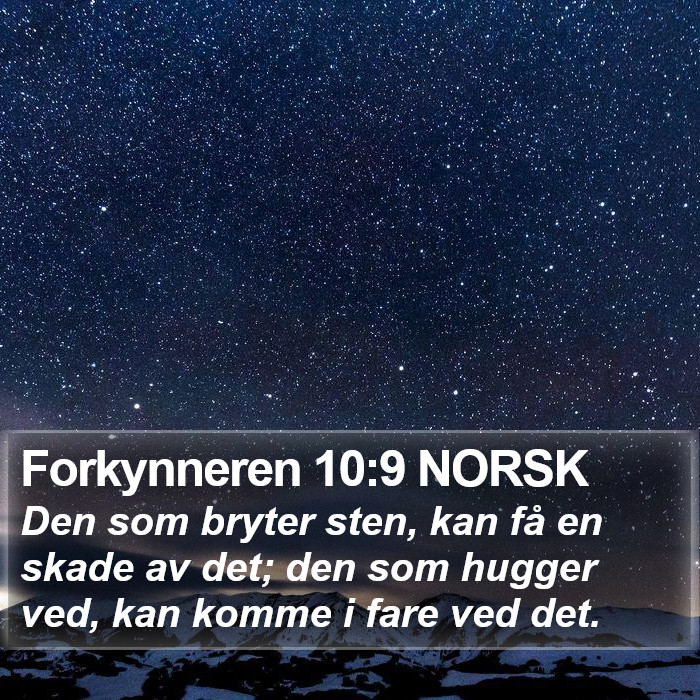 Forkynneren 10:9 NORSK Bible Study