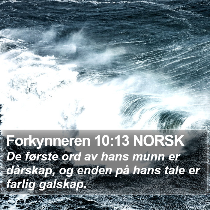 Forkynneren 10:13 NORSK Bible Study