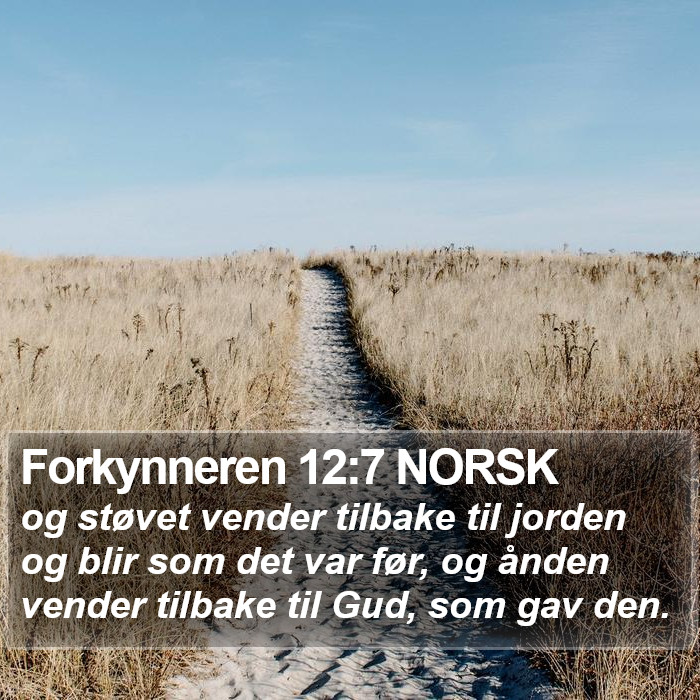 Forkynneren 12:7 NORSK Bible Study