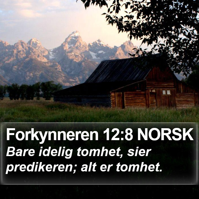 Forkynneren 12:8 NORSK Bible Study