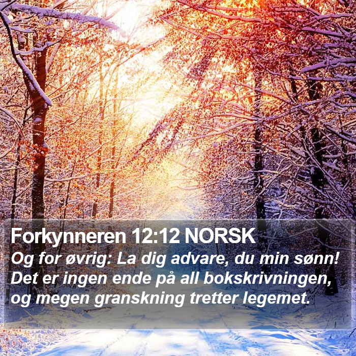 Forkynneren 12:12 NORSK Bible Study