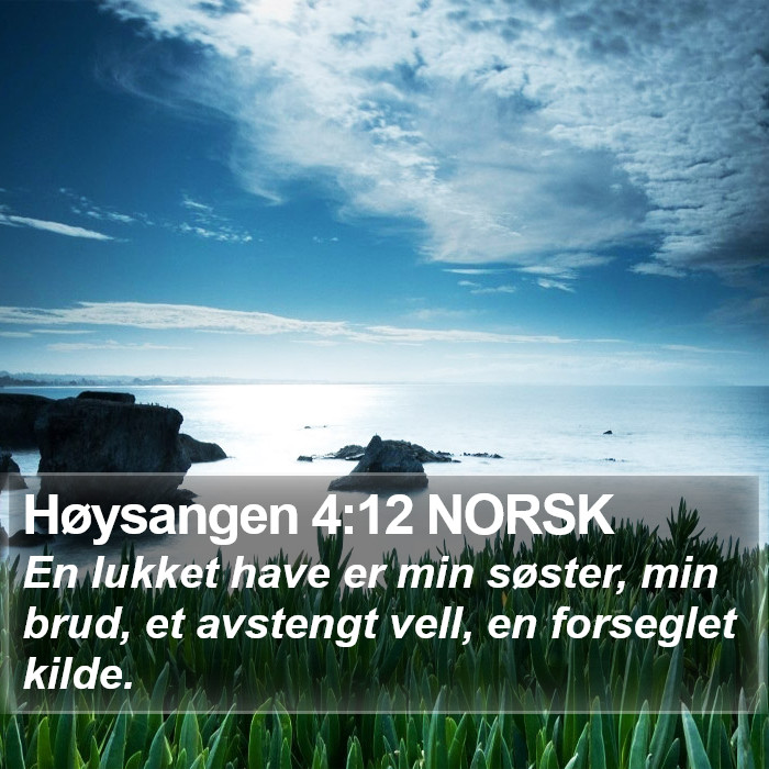 Høysangen 4:12 NORSK Bible Study