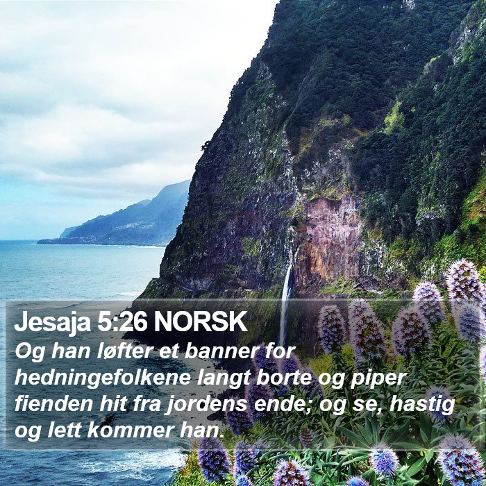 Jesaja 5:26 NORSK Bible Study