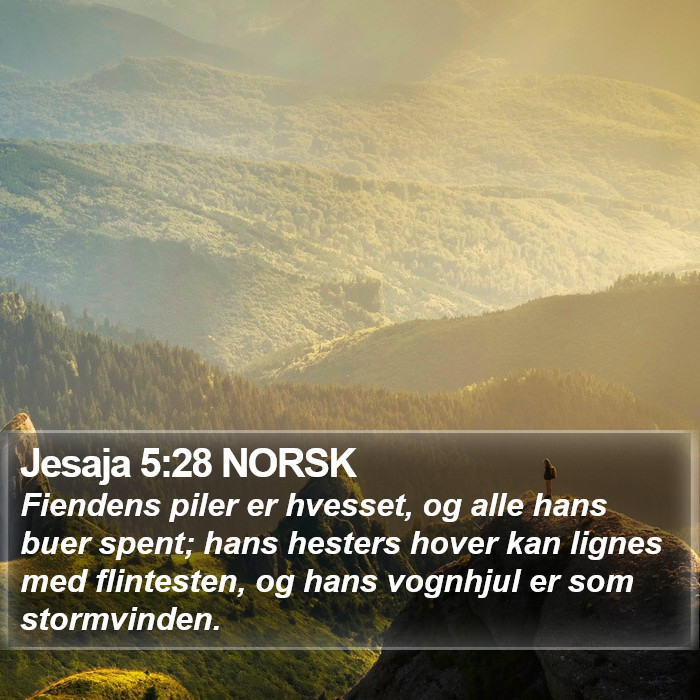 Jesaja 5:28 NORSK Bible Study