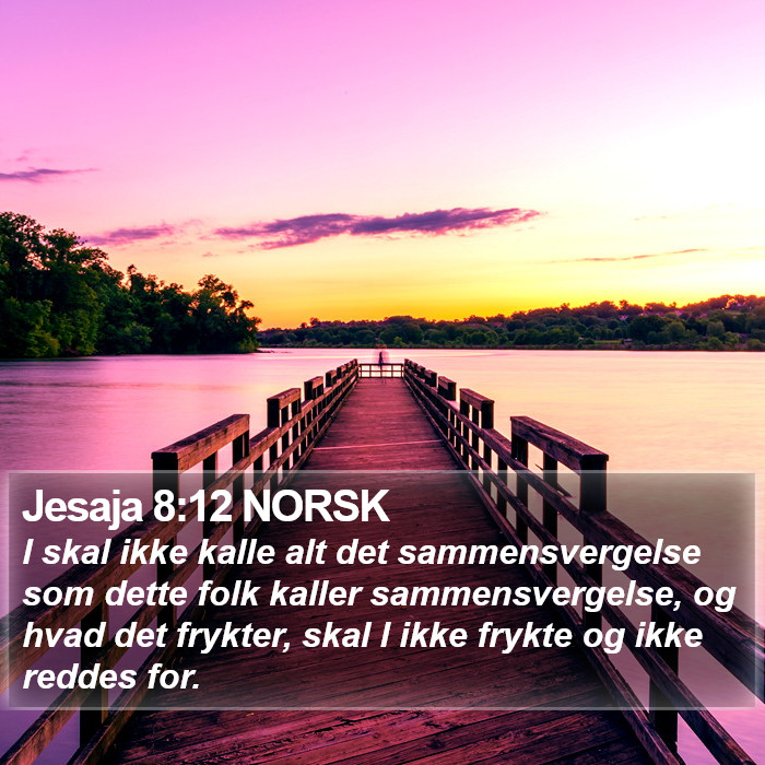 Jesaja 8:12 NORSK Bible Study