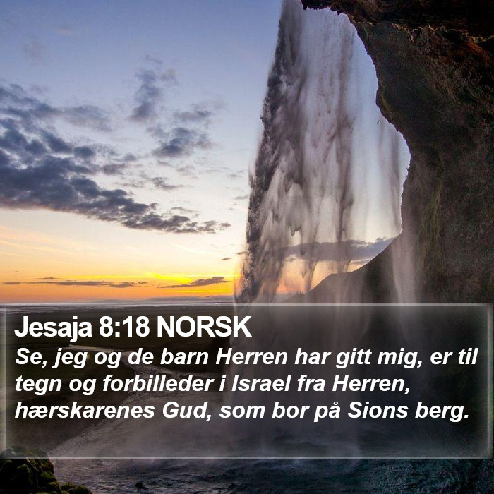 Jesaja 8:18 NORSK Bible Study