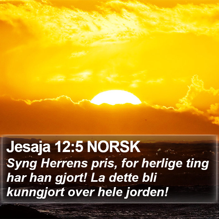 Jesaja 12:5 NORSK Bible Study