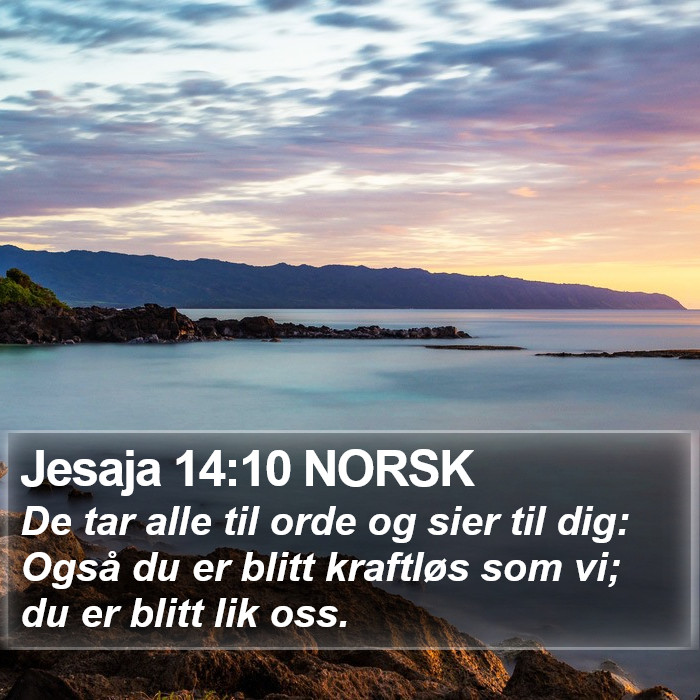 Jesaja 14:10 NORSK Bible Study