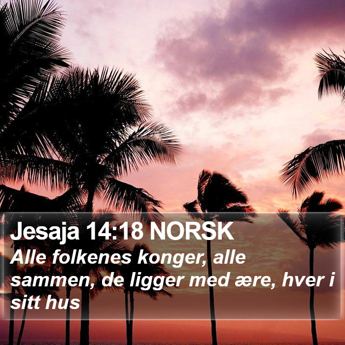 Jesaja 14:18 NORSK Bible Study