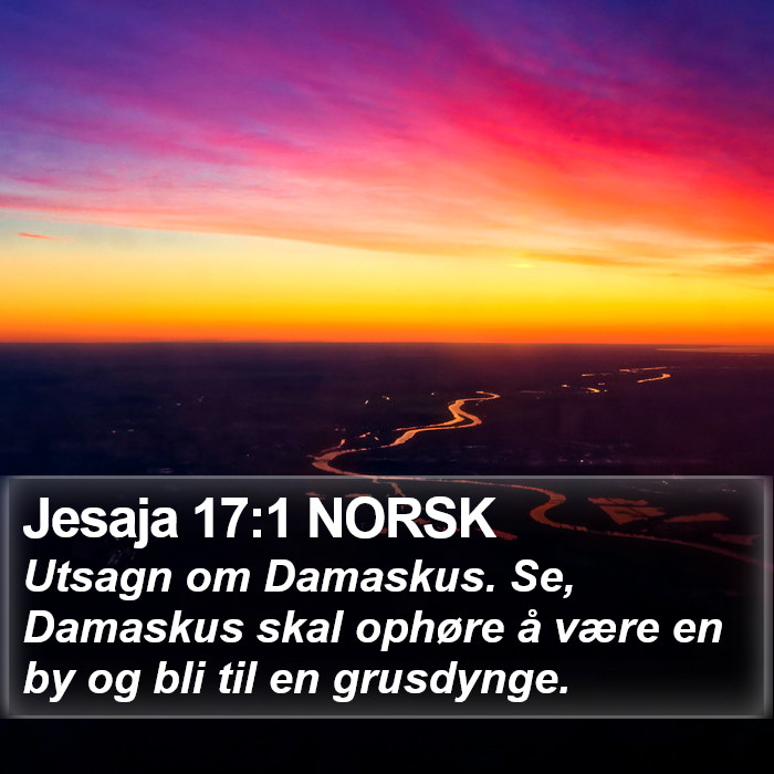 Jesaja 17:1 NORSK Bible Study