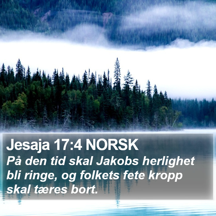 Jesaja 17:4 NORSK Bible Study