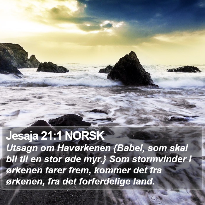 Jesaja 21:1 NORSK Bible Study