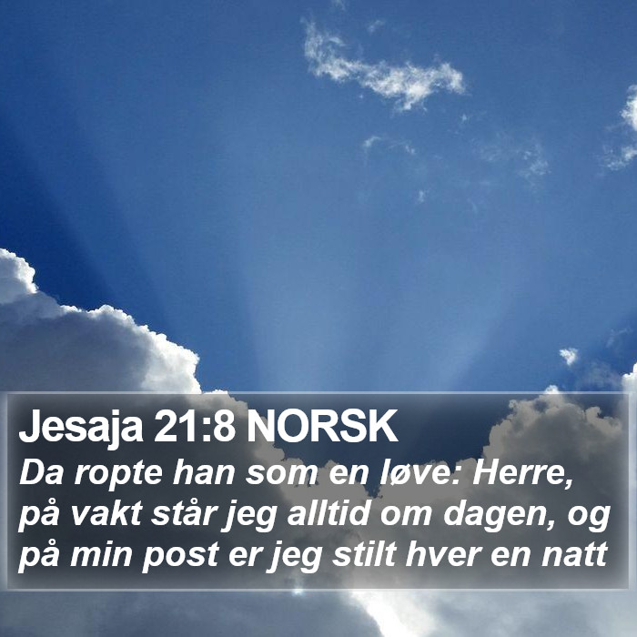 Jesaja 21:8 NORSK Bible Study