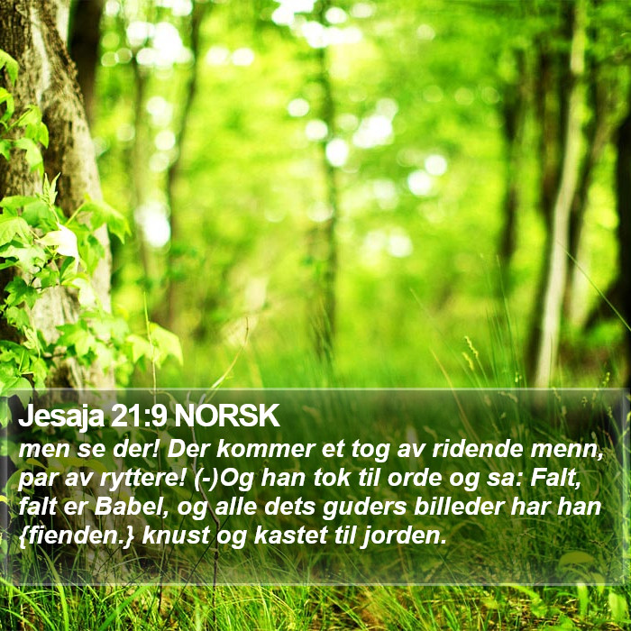 Jesaja 21:9 NORSK Bible Study