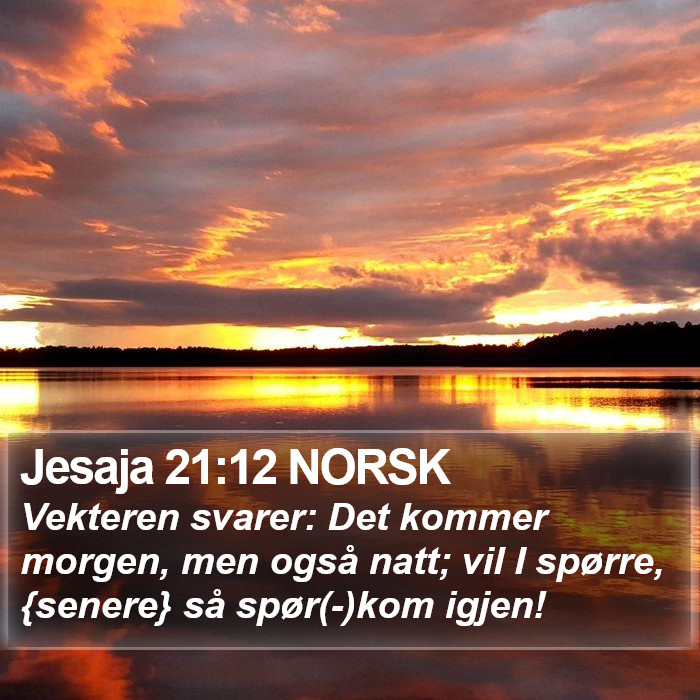 Jesaja 21:12 NORSK Bible Study