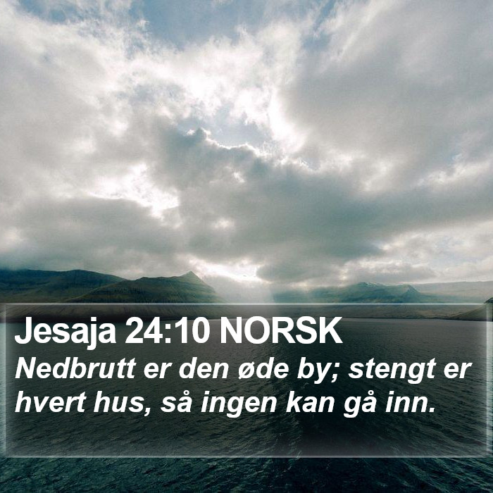 Jesaja 24:10 NORSK Bible Study