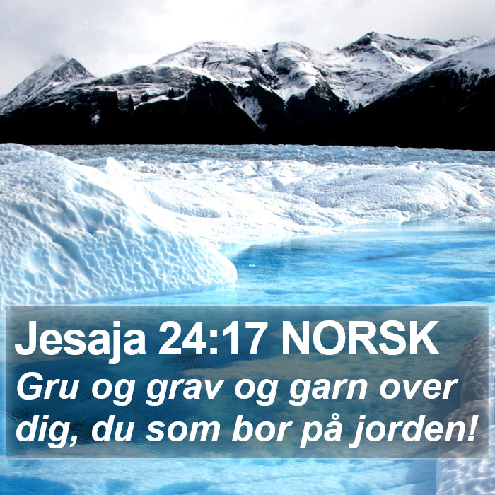 Jesaja 24:17 NORSK Bible Study