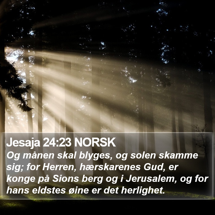 Jesaja 24:23 NORSK Bible Study