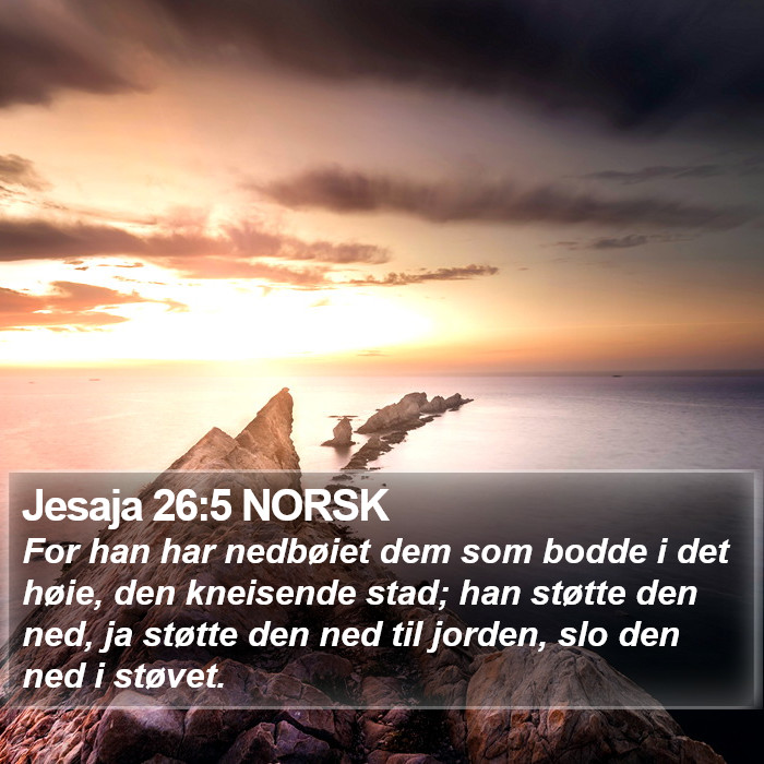 Jesaja 26:5 NORSK Bible Study